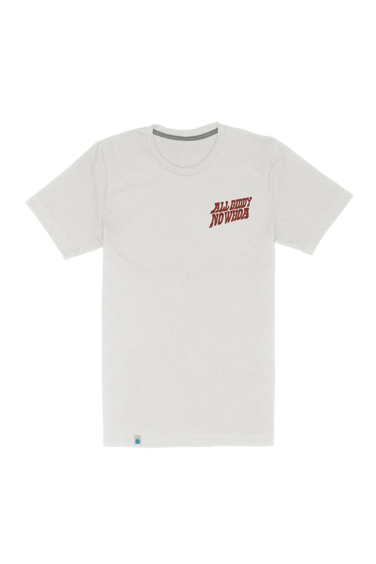 All Giddy No Whoa Tee - White